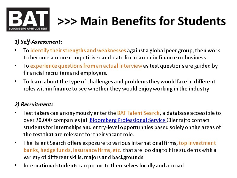 >>> Main Benefits for Students 1) Self-Assessment:  To identify their strengths and weaknesses